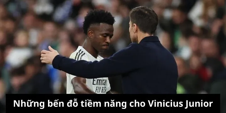 Cuộc chạy đua bến đỗ của Vinicius Junior sau khi bị chuyển nhượng
