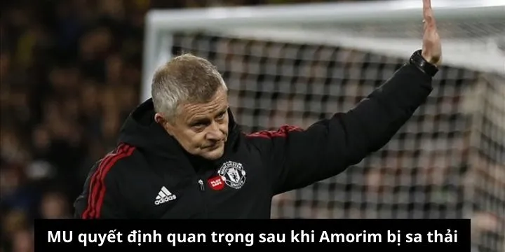 MU đối diện với quyết định quan trọng sau khi Amorim bị sa thải